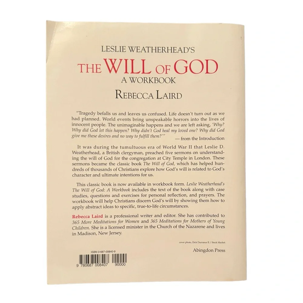 (Book) Leslie Weatherhead’s “The Will Of God—A Workbook” By Rebecca Laird.